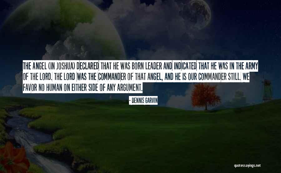 Lord Is By My Side Quotes By Dennis Garvin Lord Is By My Side Quotes By Dennis Garvin