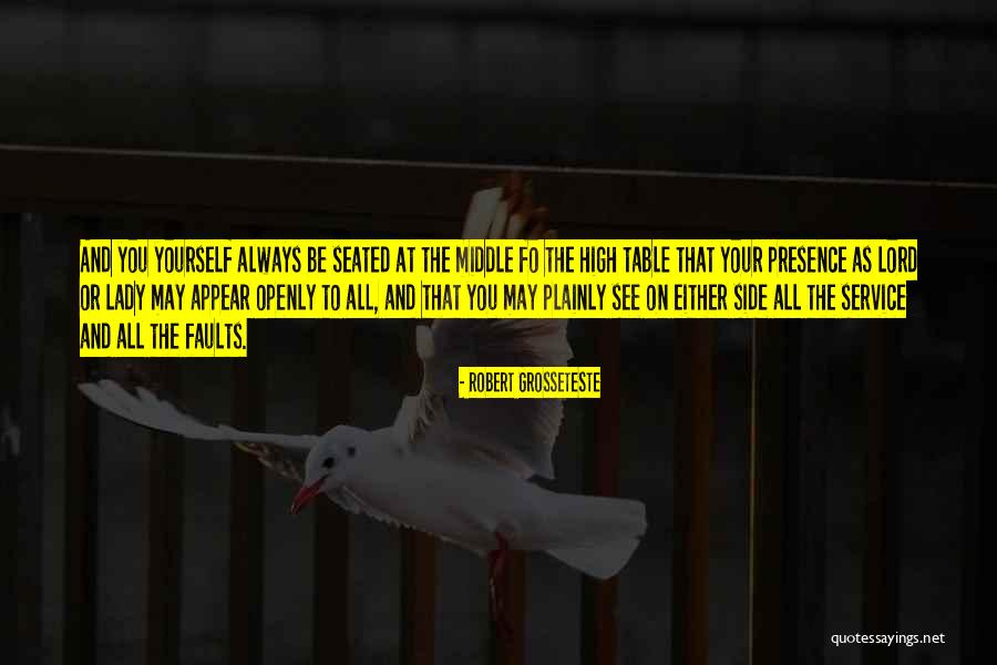 Lord Is By My Side Quotes By Robert Grosseteste Lord Is By My Side Quotes By Robert Grosseteste