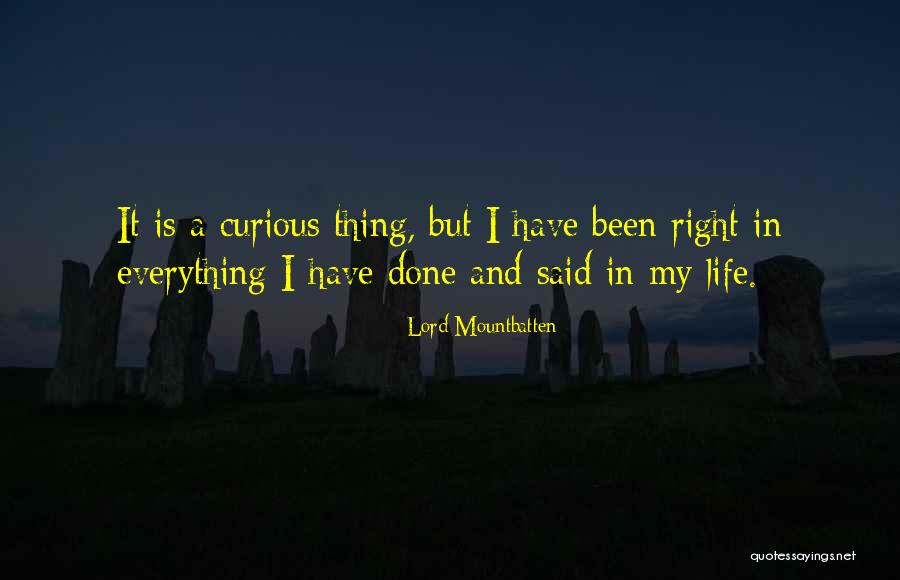 Lord Is My Everything Quotes By Lord Mountbatten Lord Is My Everything Quotes By Lord Mountbatten