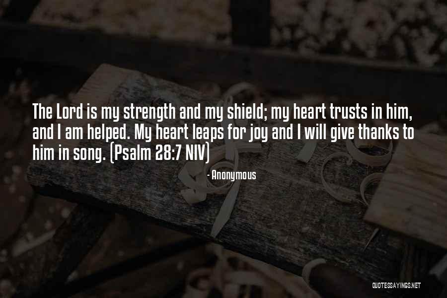 Lord Is My Strength Quotes By Anonymous Lord Is My Strength Quotes By Anonymous