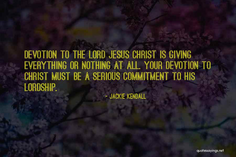 Lord Jesus Quotes By Jackie Kendall Lord Jesus Quotes By Jackie Kendall