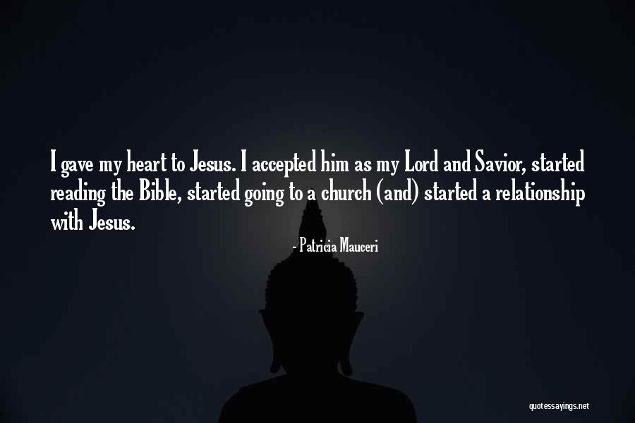 Lord Jesus Quotes By Patricia Mauceri Lord Jesus Quotes By Patricia Mauceri