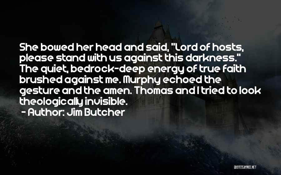 Lord Jim Quotes By Jim Butcher