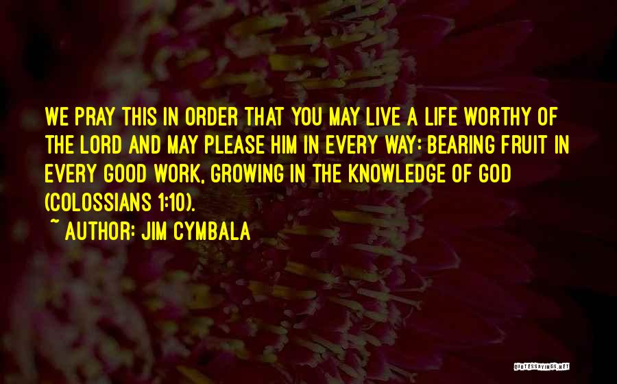 Lord Jim Quotes By Jim Cymbala