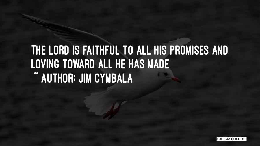 Lord Jim Quotes By Jim Cymbala