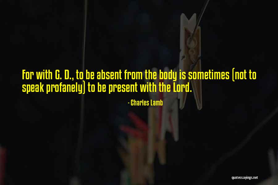 Lord Just Speak Quotes By Charles Lamb Lord Just Speak Quotes By Charles Lamb