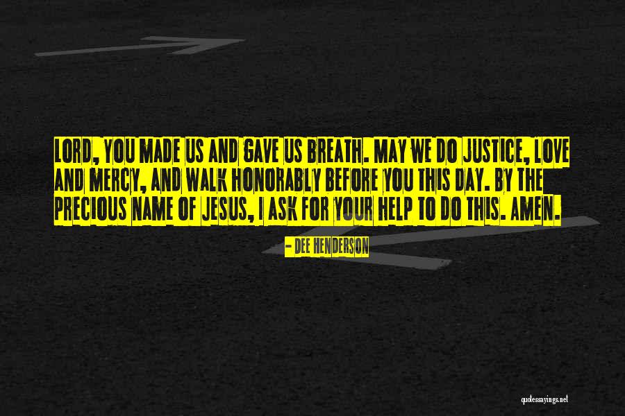 Lord Justice Quotes By Dee Henderson Lord Justice Quotes By Dee Henderson