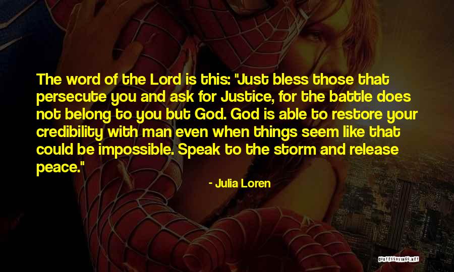 Lord Justice Quotes By Julia Loren Lord Justice Quotes By Julia Loren