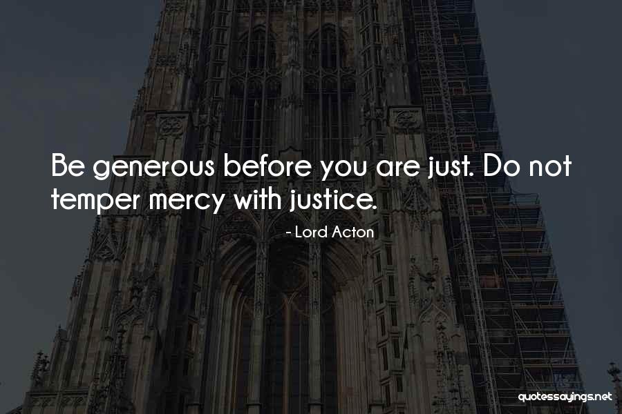Lord Justice Quotes By Lord Acton