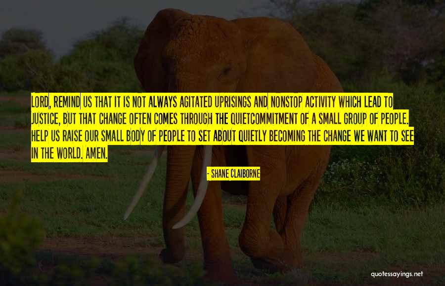 Lord Justice Quotes By Shane Claiborne Lord Justice Quotes By Shane Claiborne