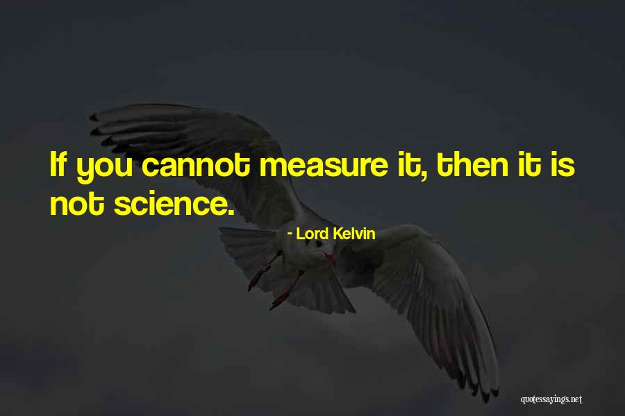 Lord Kelvin Quotes 1480933 Lord Kelvin Quotes 1480933