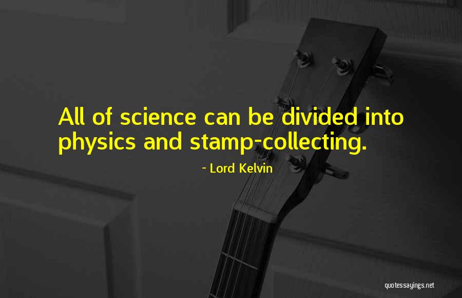 Lord Kelvin's Quotes By Lord Kelvin Lord Kelvin's Quotes By Lord Kelvin
