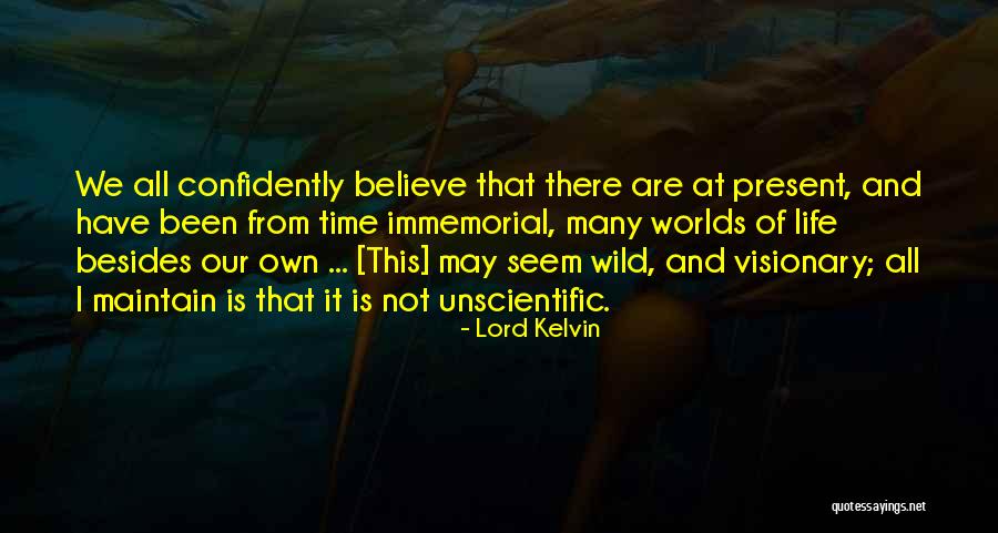 Lord Kelvin's Quotes By Lord Kelvin Lord Kelvin's Quotes By Lord Kelvin
