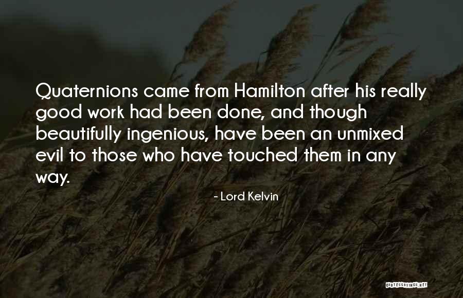 Lord Kelvin's Quotes By Lord Kelvin Lord Kelvin's Quotes By Lord Kelvin