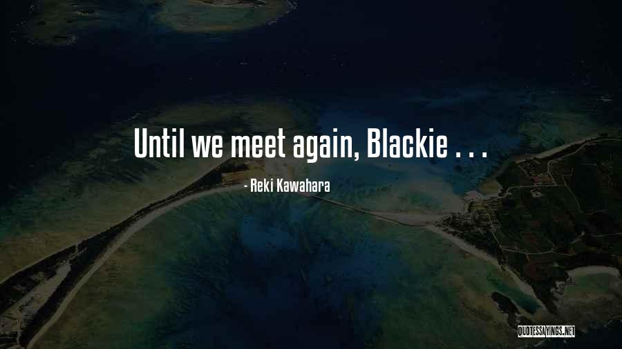Lord Loss Demonata Quotes By Reki Kawahara Lord Loss Demonata Quotes By Reki Kawahara