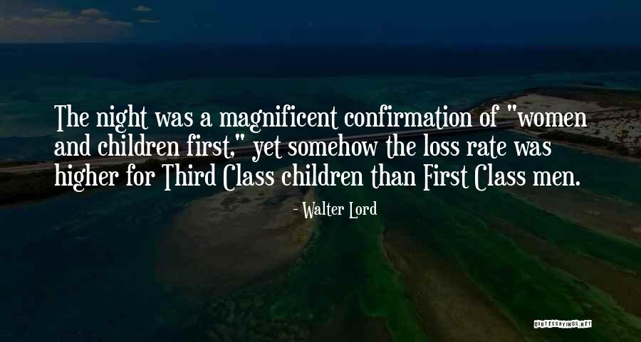 Lord Loss Quotes By Walter Lord