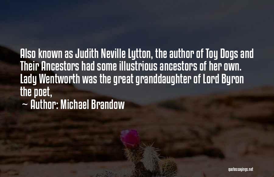 Lord Lytton Quotes By Michael Brandow