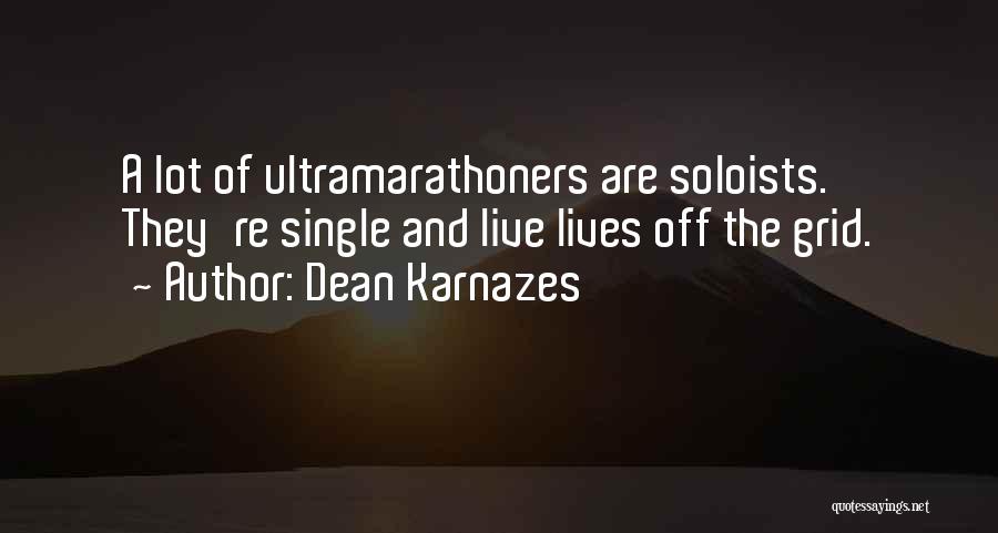 Lord Maitreya Quotes By Dean Karnazes