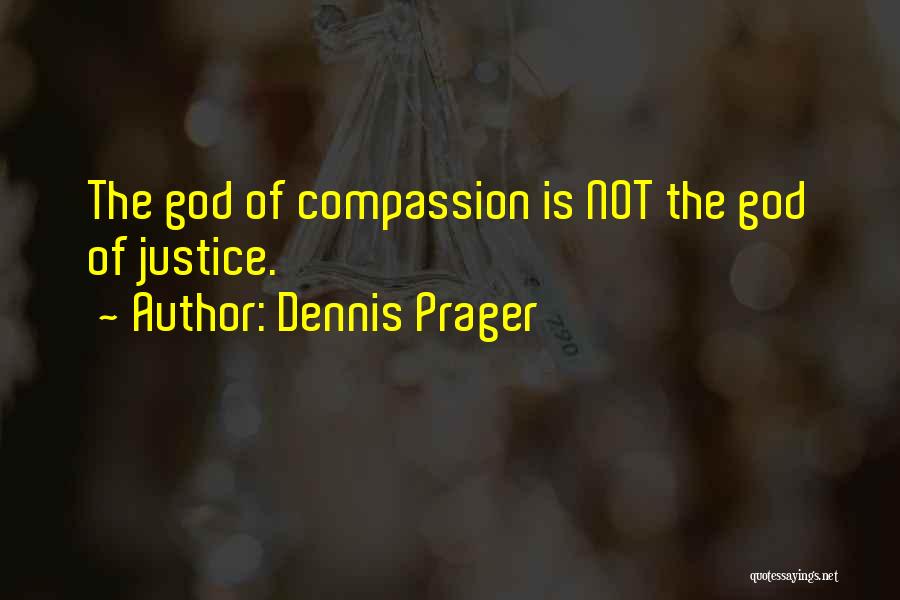 Lord Maitreya Quotes By Dennis Prager