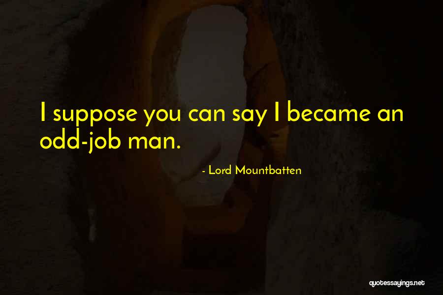 Lord Mountbatten Quotes 1616347 Lord Mountbatten Quotes 1616347