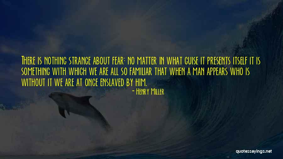 Lord Neverember Quotes By Henry Miller Lord Neverember Quotes By Henry Miller