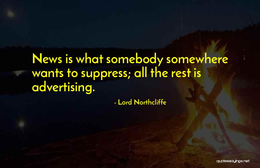 Lord Northcliffe Quotes 1896379