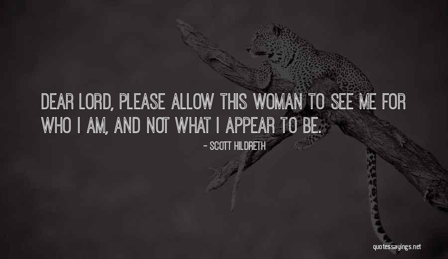 Lord Now I See Why You Allow Quotes By Scott Hildreth Lord Now I See Why You Allow Quotes By Scott Hildreth