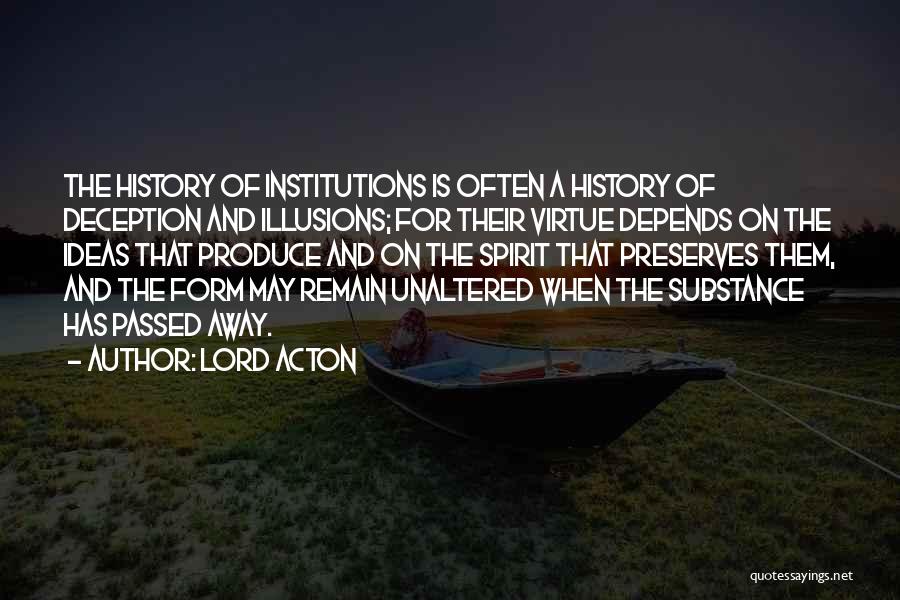 Lord Of Illusions Quotes By Lord Acton