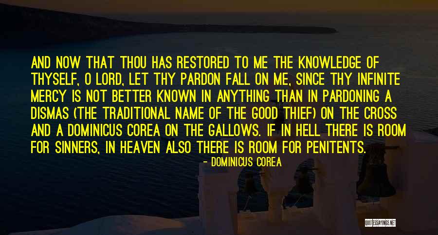 Lord Of Mercy Quotes By Dominicus Corea Lord Of Mercy Quotes By Dominicus Corea