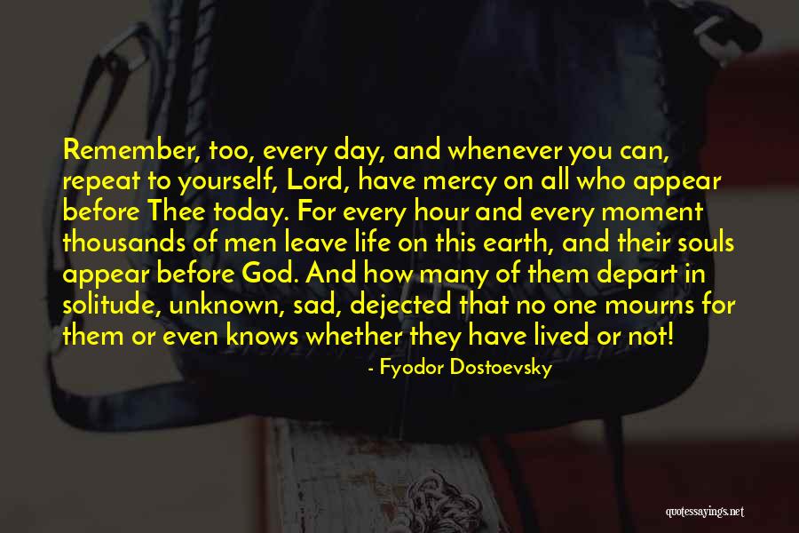 Lord Of Mercy Quotes By Fyodor Dostoevsky Lord Of Mercy Quotes By Fyodor Dostoevsky