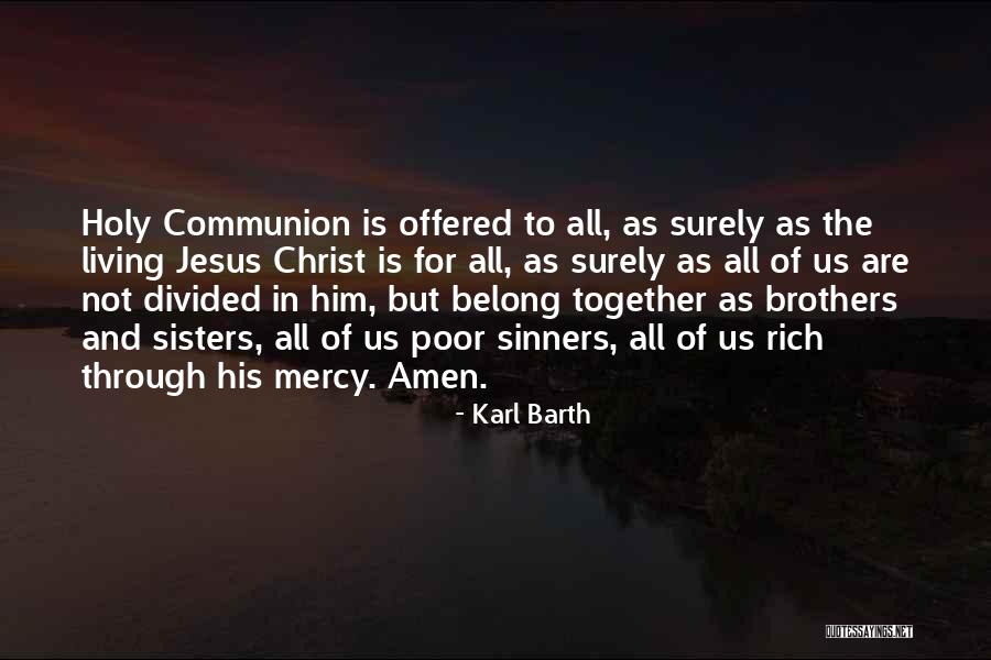 Lord Of Mercy Quotes By Karl Barth Lord Of Mercy Quotes By Karl Barth