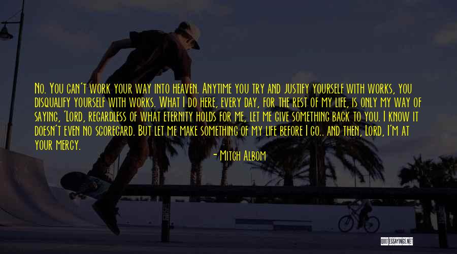 Lord Of Mercy Quotes By Mitch Albom Lord Of Mercy Quotes By Mitch Albom