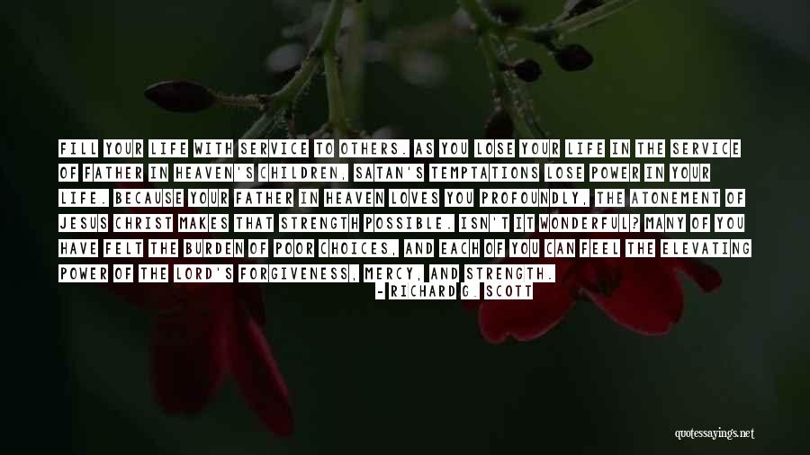 Lord Of Mercy Quotes By Richard G. Scott Lord Of Mercy Quotes By Richard G. Scott