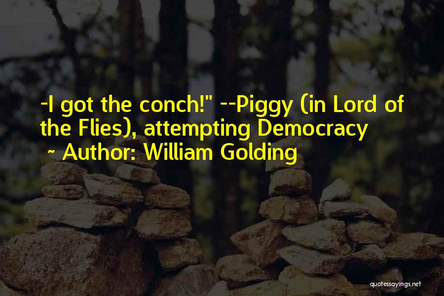 Lord Of The Flies Piggy Quotes By William Golding