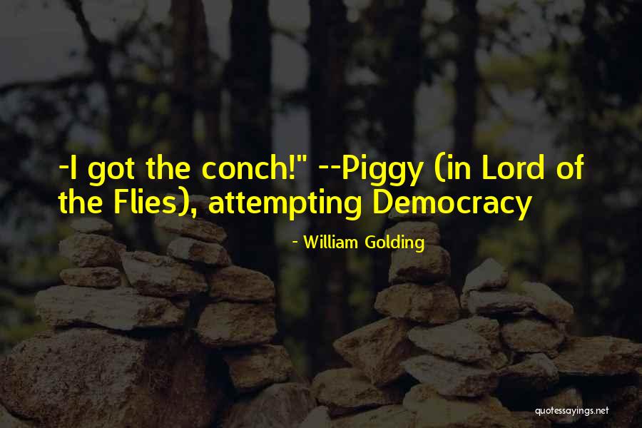 Lord Of The Flies Piggy Quotes By William Golding