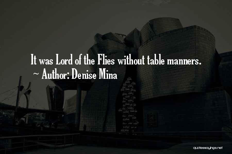 Lord Of The Flies Quotes By Denise Mina