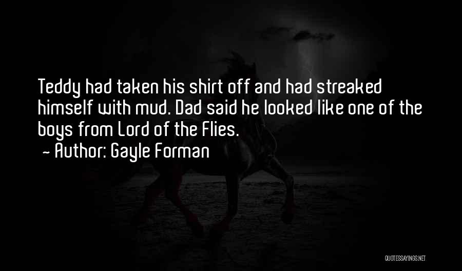 Lord Of The Flies Quotes By Gayle Forman