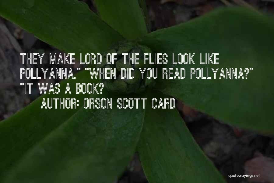 Lord Of The Flies Quotes By Orson Scott Card