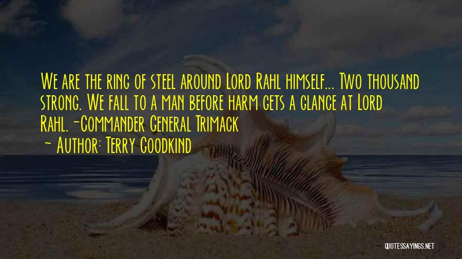 Lord Of The Ring Quotes By Terry Goodkind