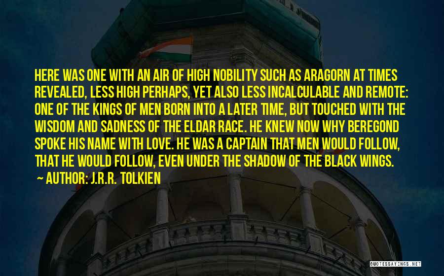 Lord Of The Rings Aragorn Quotes By J.R.R. Tolkien