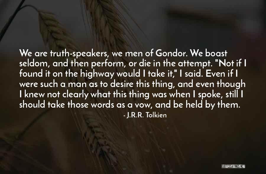 Lord Of The Rings Gondor Quotes By J.R.R. Tolkien Lord Of The Rings Gondor Quotes By J.R.R. Tolkien