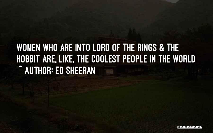 Lord Of The Rings Hobbit Quotes By Ed Sheeran