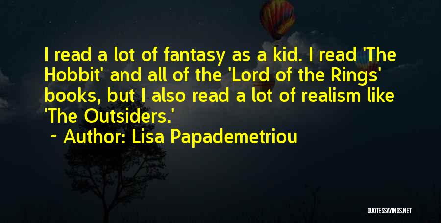 Lord Of The Rings Hobbit Quotes By Lisa Papademetriou