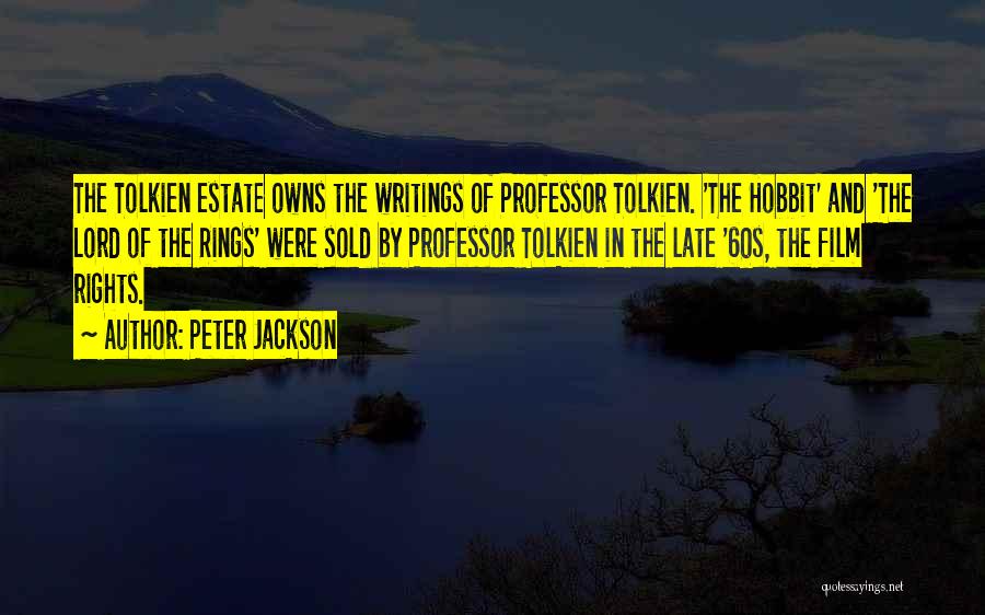 Lord Of The Rings Hobbit Quotes By Peter Jackson