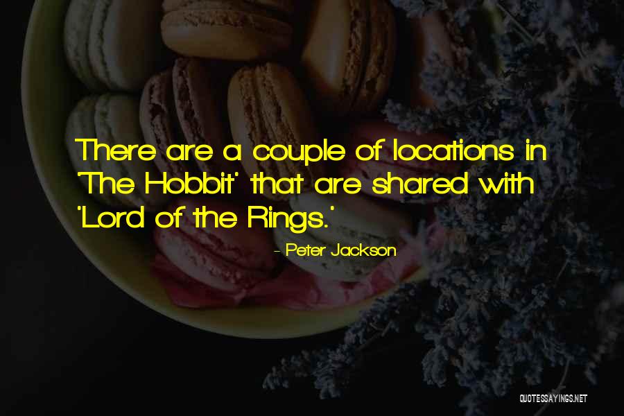 Lord Of The Rings Hobbit Quotes By Peter Jackson