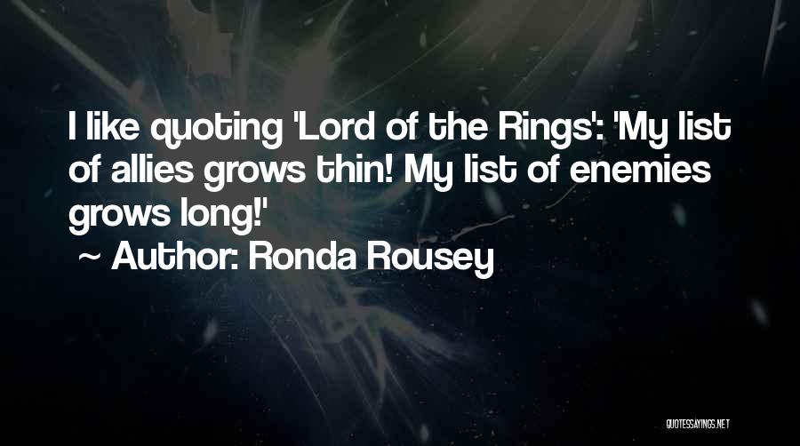 Lord Of The Rings Quotes By Ronda Rousey