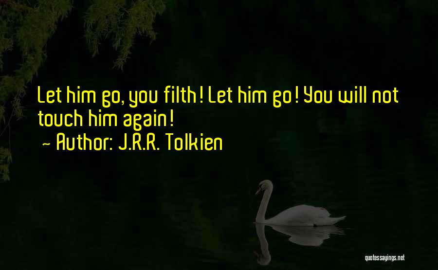 Lord Of The Rings Return Of The King Best Quotes By J.R.R. Tolkien