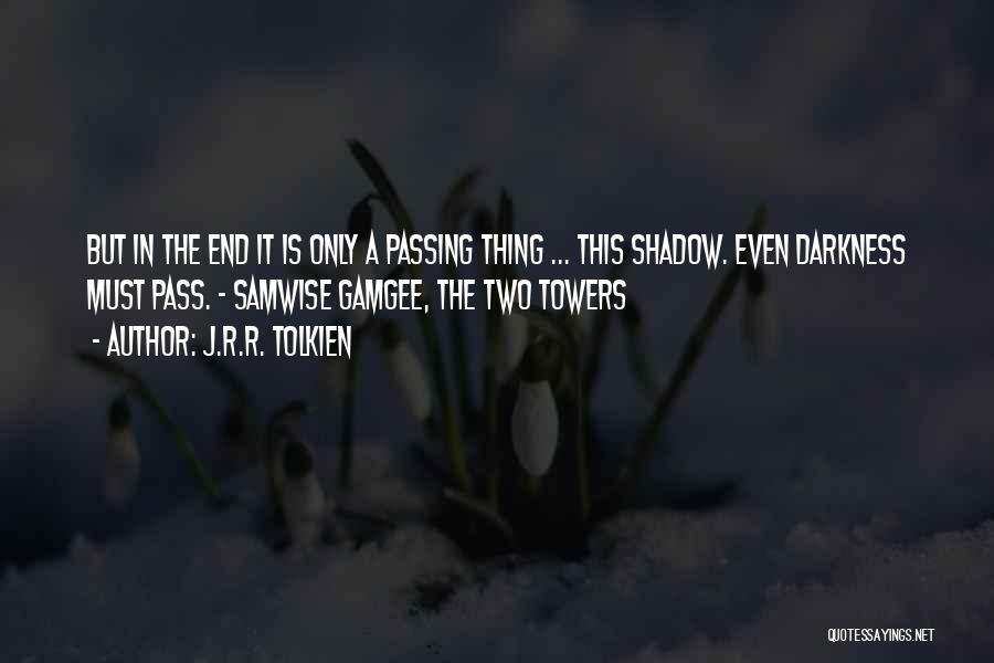 Lord Of The Rings Two Towers Best Quotes By J.R.R. Tolkien