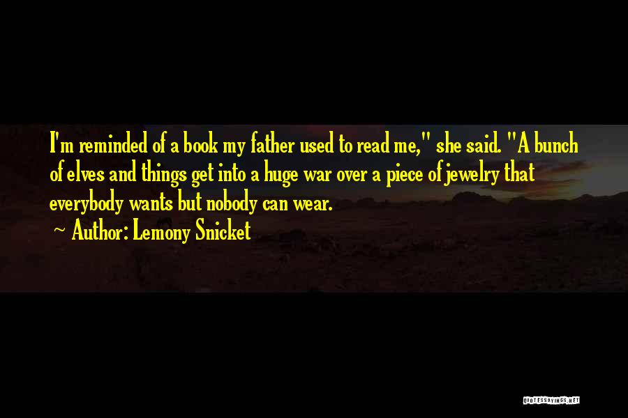 Lord Of The Rings War Quotes By Lemony Snicket