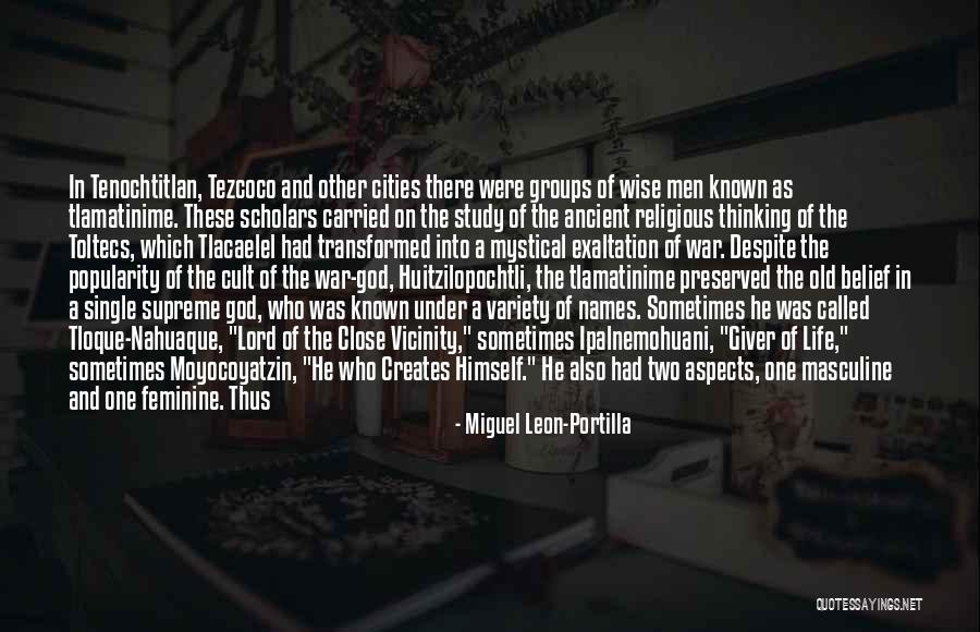 Lord Of War Quotes By Miguel Leon-Portilla Lord Of War Quotes By Miguel Leon-Portilla
